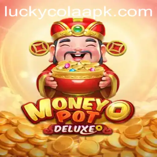 Experience Thrills with MoneyPotDELUXE: A Deep Dive into the Popular Game and LuckyCola Keyword Trend