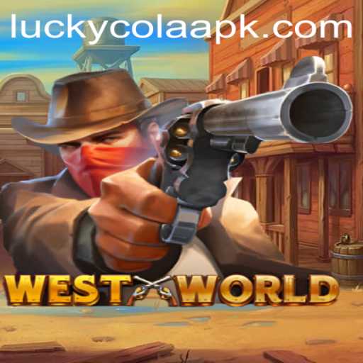 Step into the Adventure: Discover WestWorld with LuckyCola